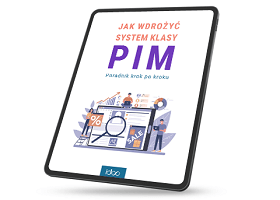 PIM – efektywne zarządzanie bazą produktową