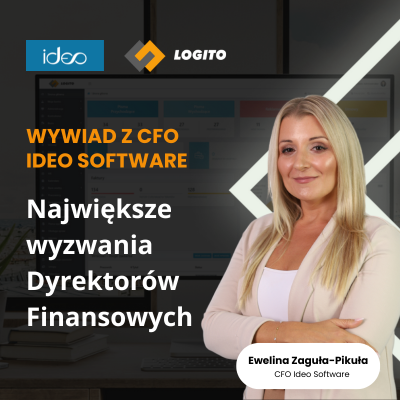 Największe wyzwania Dyrektorów Finansowych - Wywiad z CFO Ideo Software