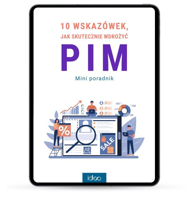 10 wskazówek, jak skutecznie wdrożyć PIM - mini poradnik